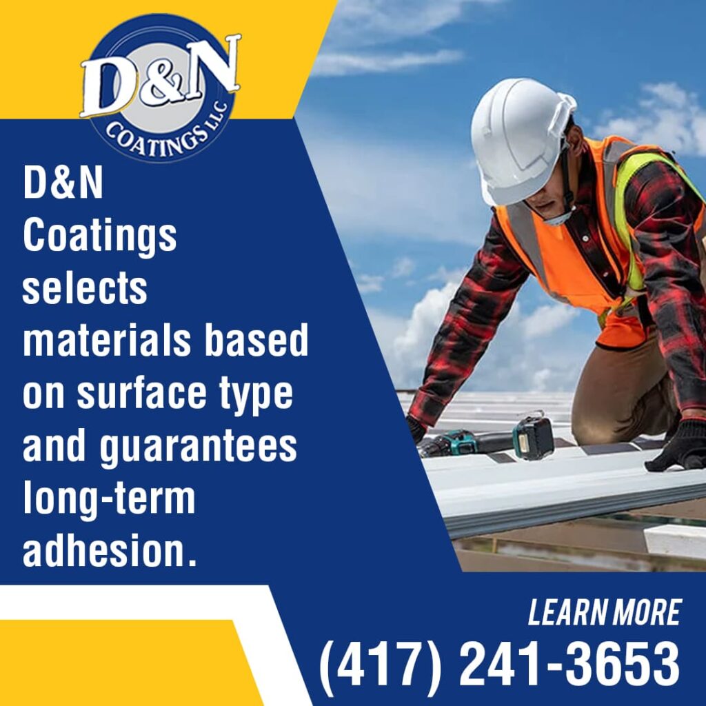 A worker in a hard hat and safety vest inspects a metal roof, with text stating D&N Coatings selects materials based on surface type and guarantees long-term adhesion.
