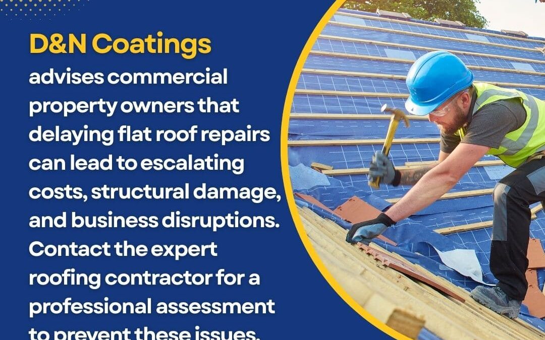 A roofer in a blue hard hat and safety vest uses a hammer on a roof with solar panels, accompanied by text advising against delaying flat roof repairs.