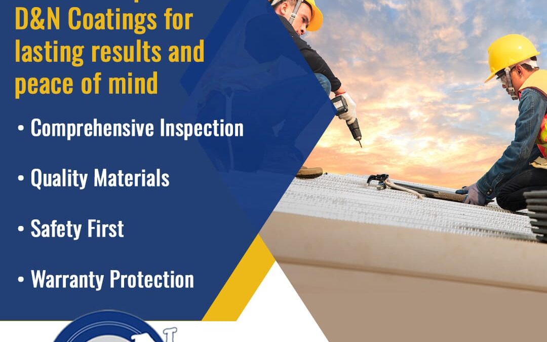 Two professional roofers working on a white flat commercial roof, promoting D&N Coatings' leak repair service features: comprehensive inspection, quality materials, safety first, and warranty protection.